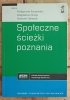 Kossowska, Śmieja, Śpiewak  Społeczne ścieżki poznania - okładka